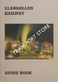 Guide to the Llangollen Railway  by BODLANDER, Adrian (ed.) 